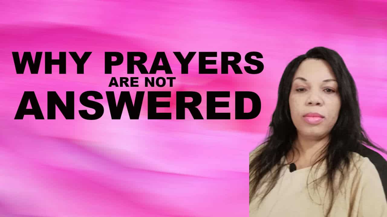 Why prayers are not answered